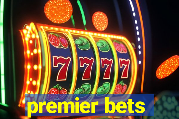 premier bets